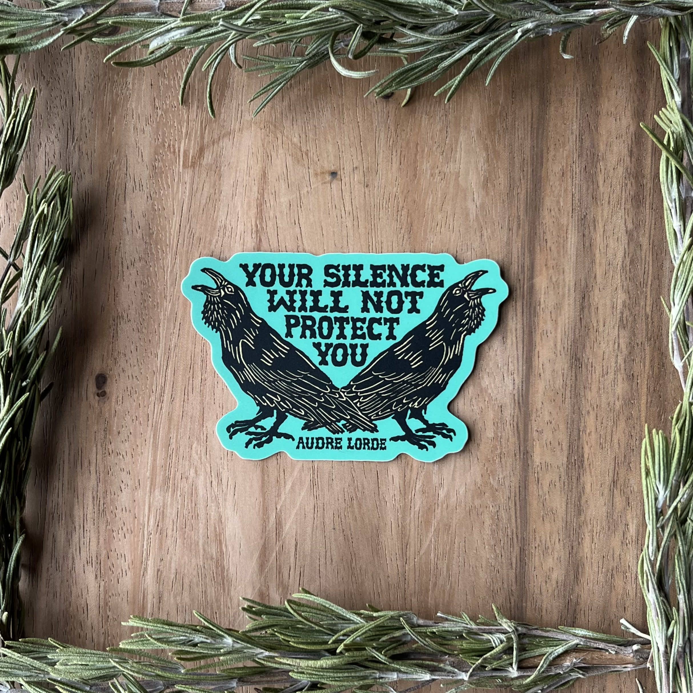 Your Silence Will Not Protect You Sticker | Audre Lorde