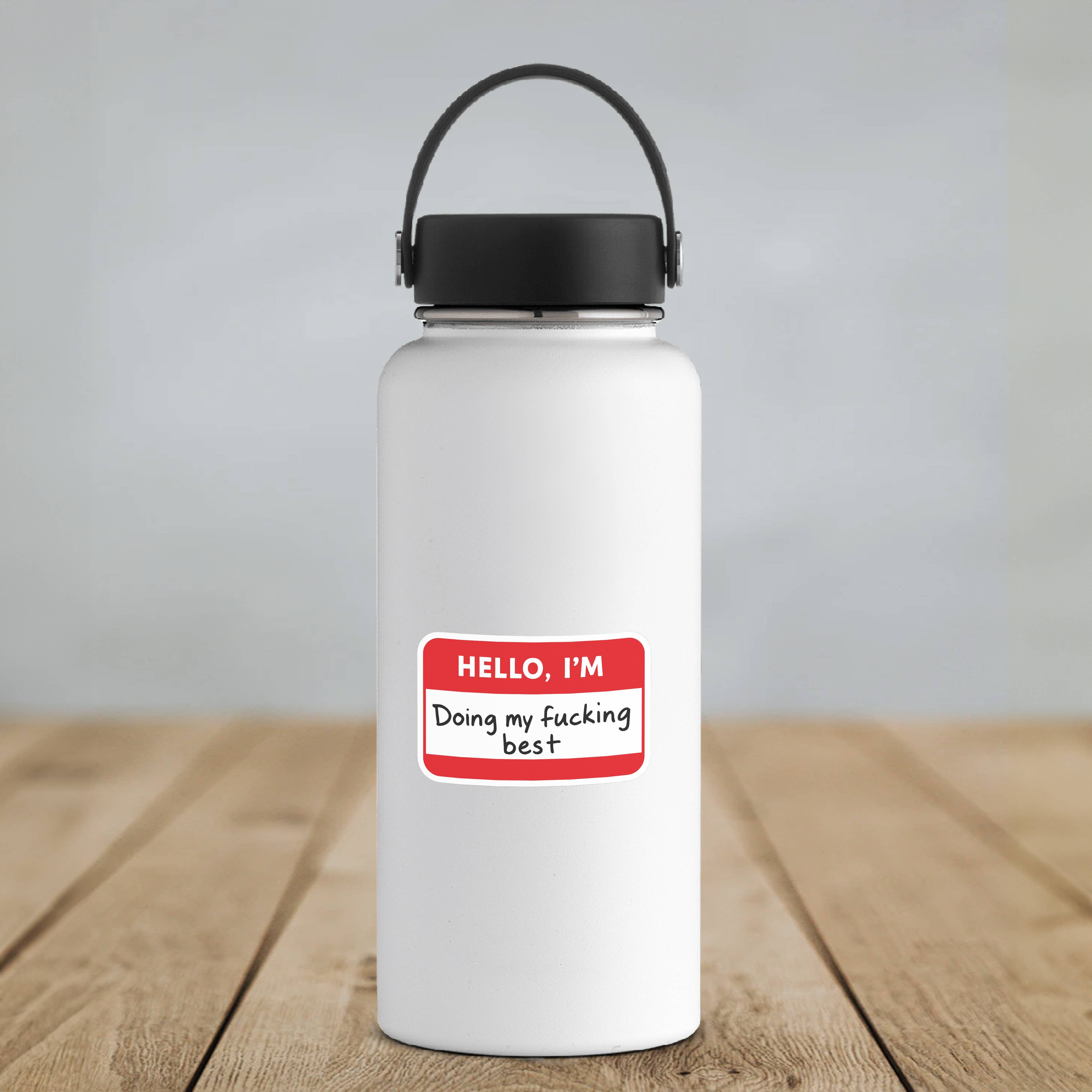 Hello I’m Doing My F***ing Best • Funny Name Tag Sticker