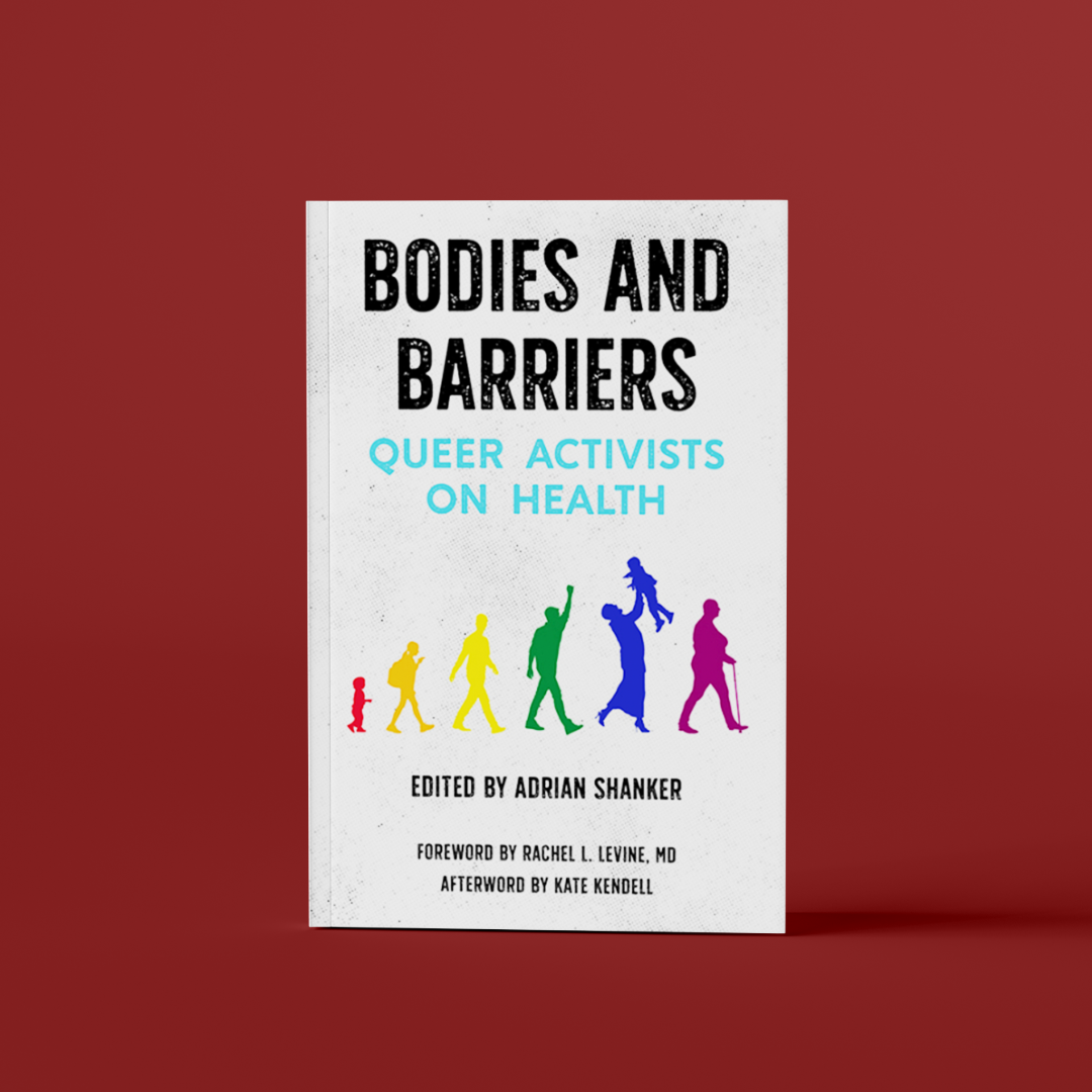 Bodies and Barriers: Queer Activists on Health