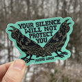 Your Silence Will Not Protect You Sticker | Audre Lorde
