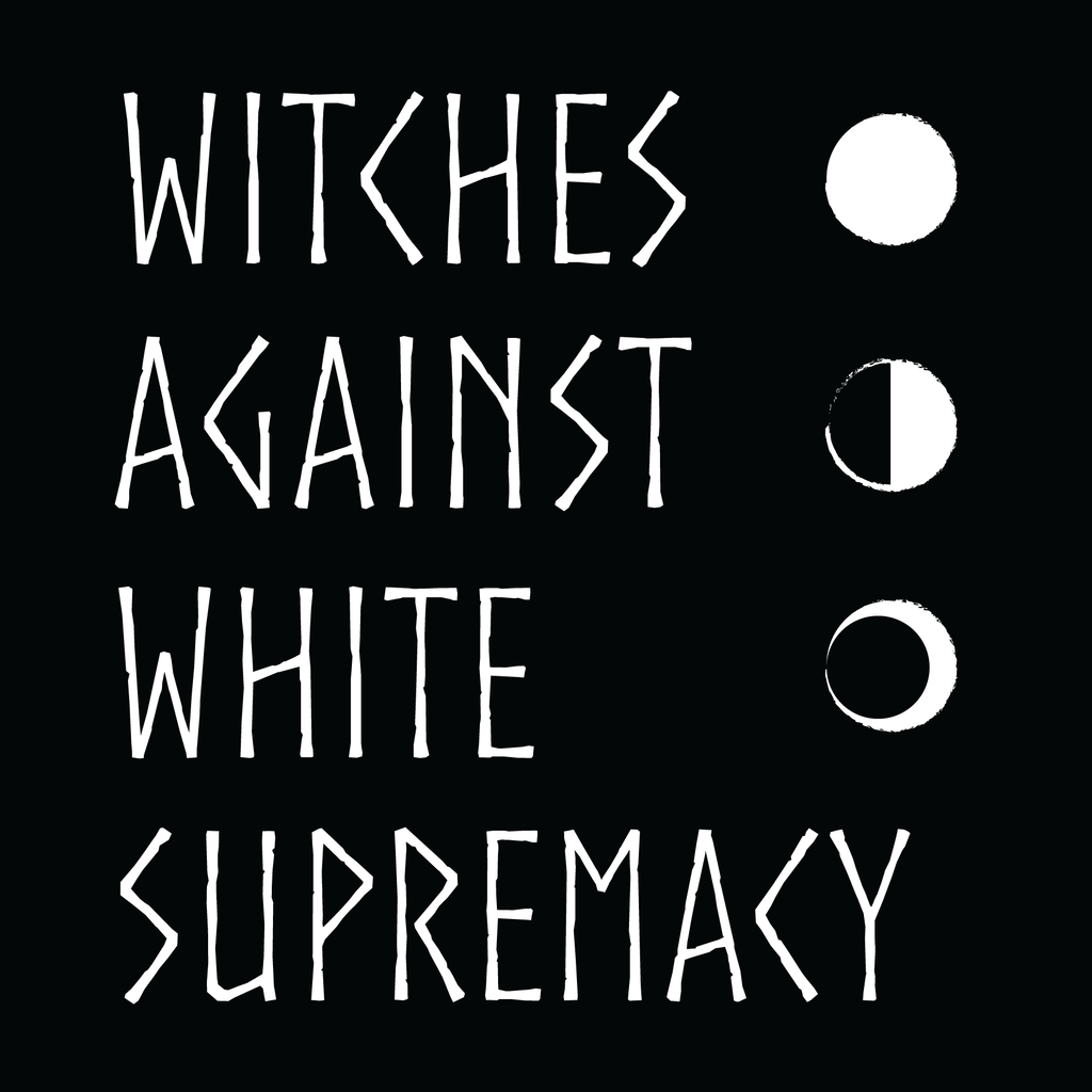 Witches Against White Supremacy Vinyl Sticker