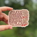 Your Thoughts Aren't Facts Sticker | matte vinyl