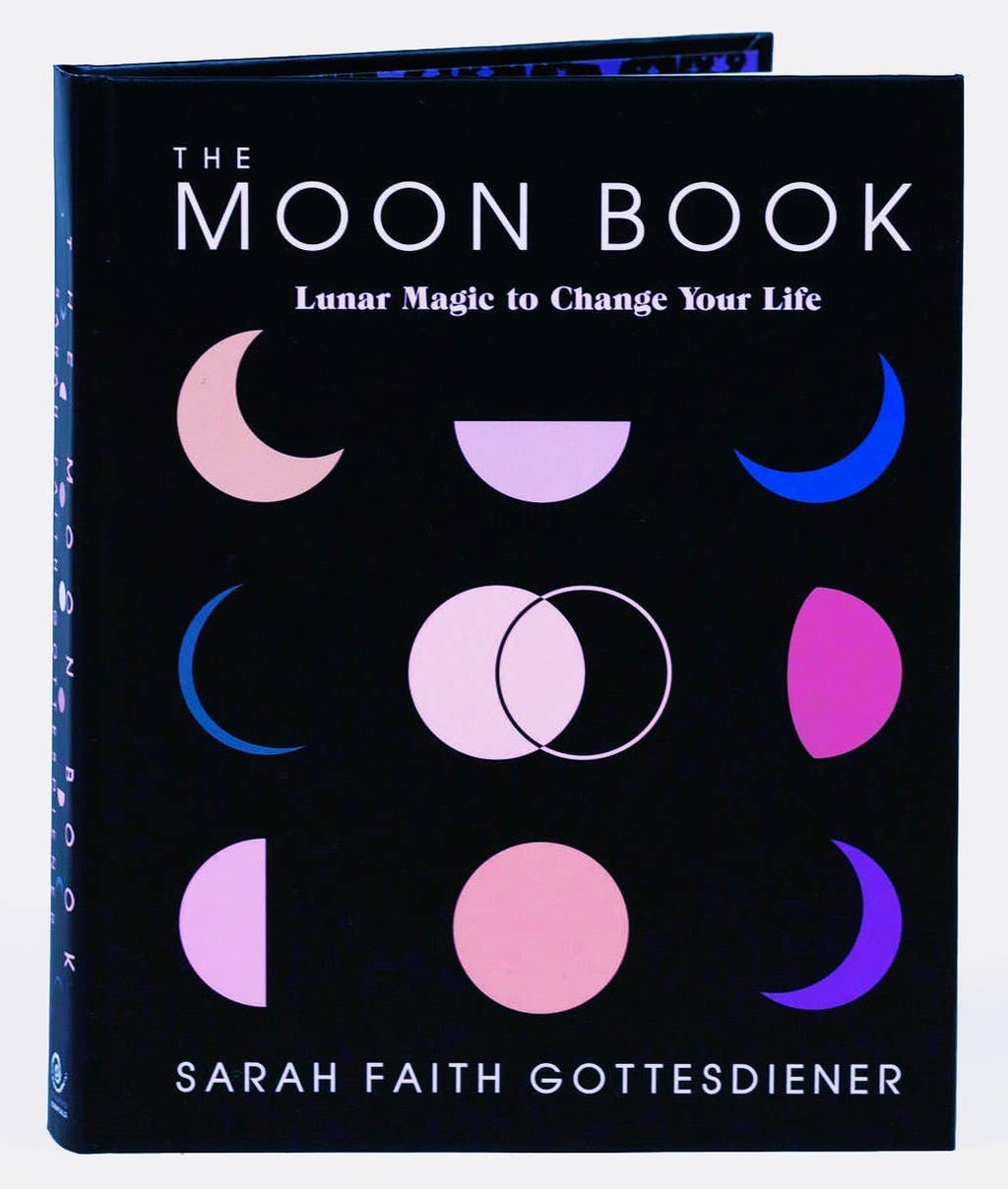 Moon Book: Lunar Magic to Change Your Life