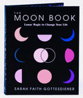 Moon Book: Lunar Magic to Change Your Life