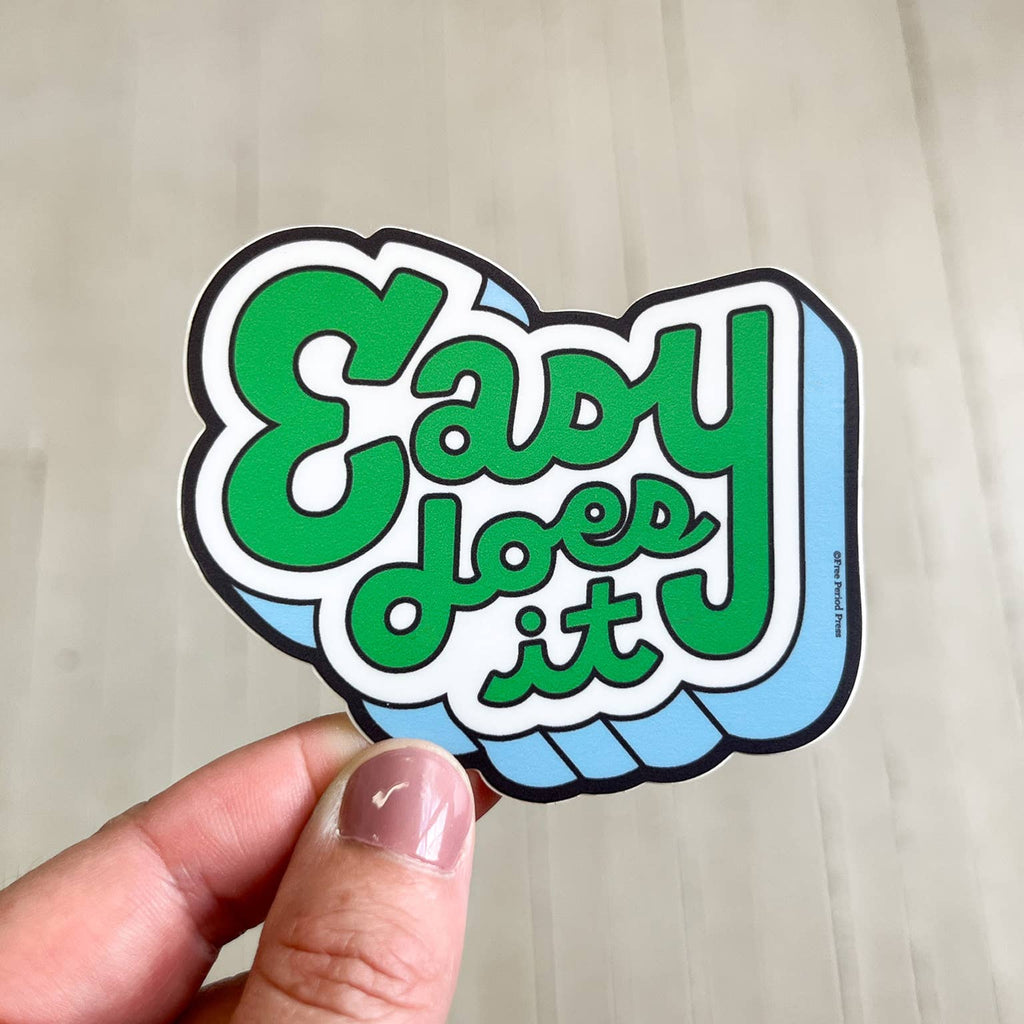Easy Does It Vinyl Decal Sticker