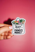 Slut For The Farmer's Market Sticker, Shop Local, Community