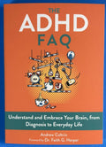 The ADHD FAQ: Everything You Wanted to Know About Diagnosis & Keeping Life Manageable