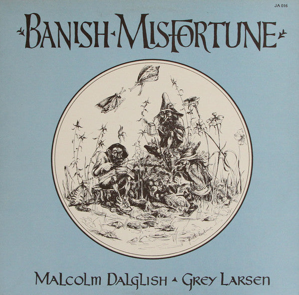 Malcolm Dalglish and Grey Larsen - Banish Misfortune