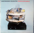 Einstürzende Neubauten - Perpetuum Mobile