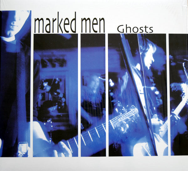 The Marked Men - Ghosts