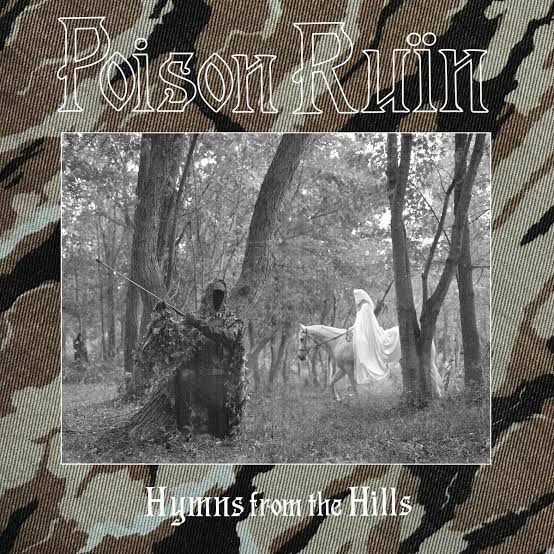Poison Ruin - Hymns from the Hills