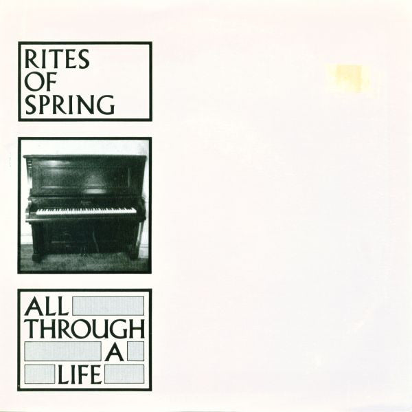 Rites of Spring - All Through a Life