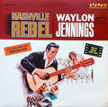 Waylon Jennings - Nashville Rebel