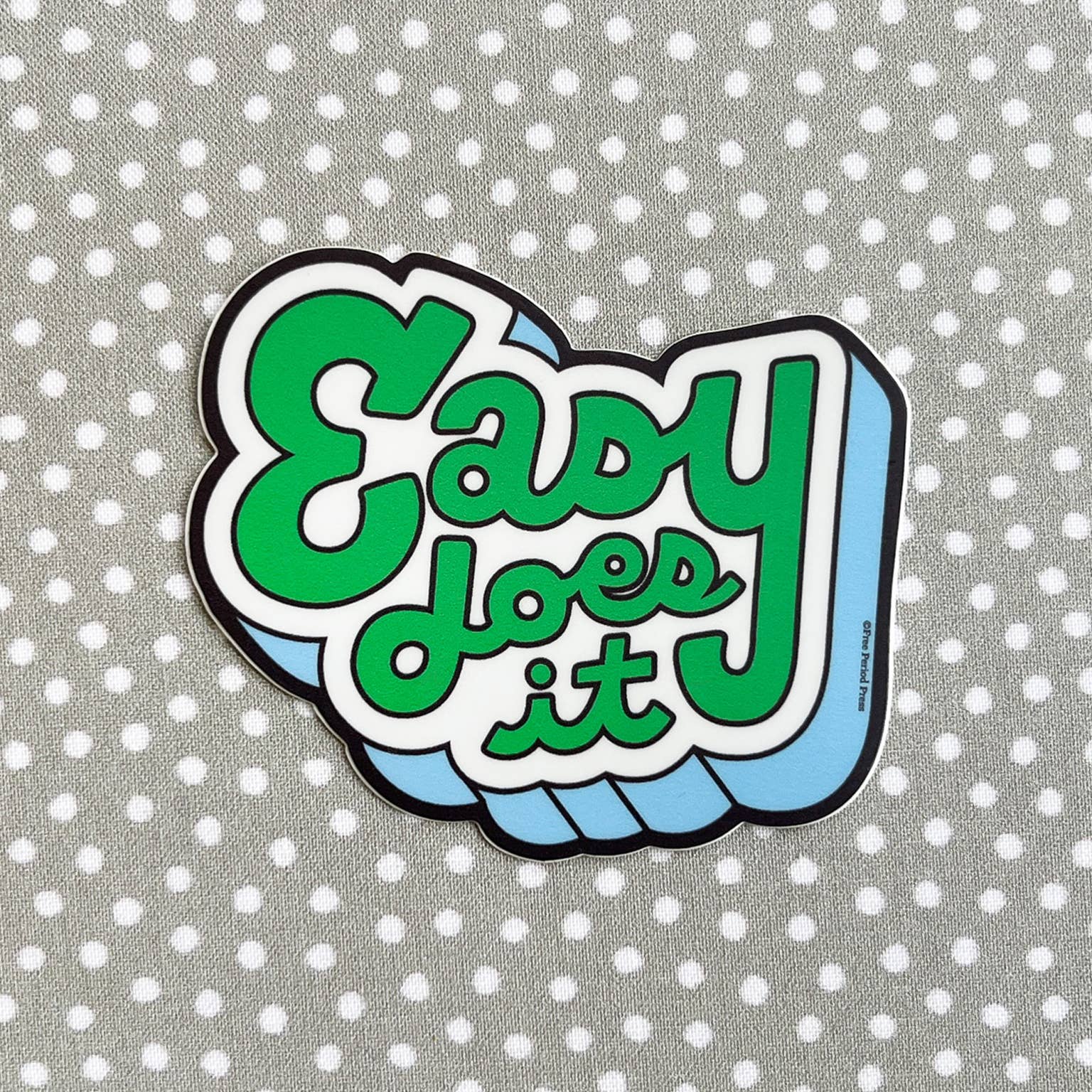Easy Does It Vinyl Decal Sticker