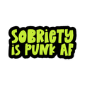 Sobriety Is Punk AF Vinyl Sticker