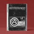 What Is Anarchist Music? (A6)