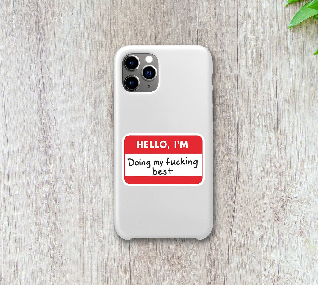 Hello I’m Doing My F***ing Best • Funny Name Tag Sticker