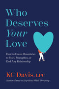Who Deserves Your Love by KC Davis