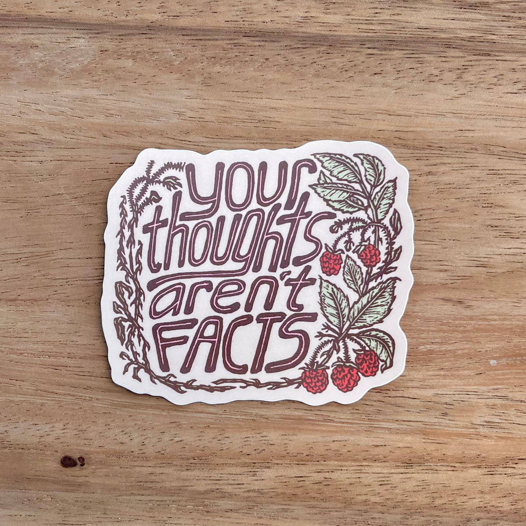 Your Thoughts Aren't Facts Sticker | matte vinyl
