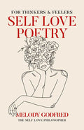 Self Love Poetry by Melody  Godfred