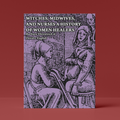 Witches, Midwives And Nurses (A6)