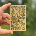Healthcare for the People not Profit Sticker | matte vinyl