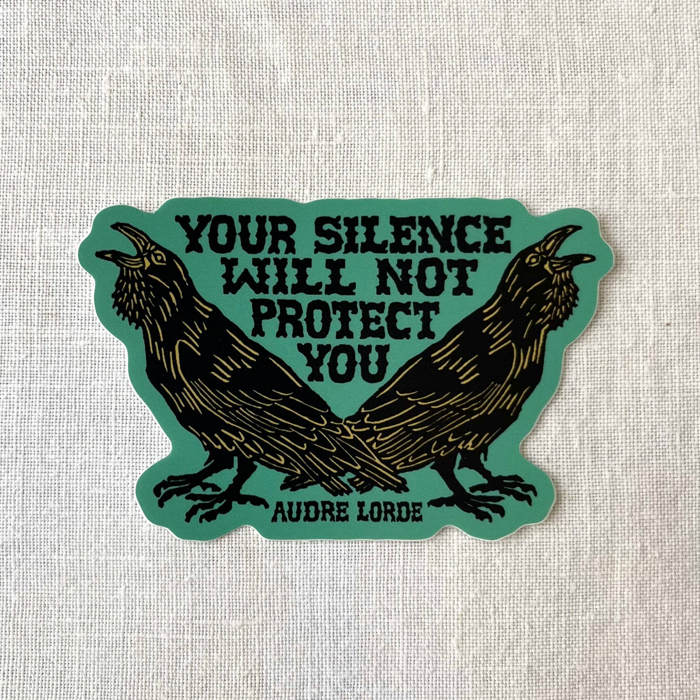 Your Silence Will Not Protect You Sticker | Audre Lorde